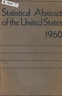 Statistical Abstract of the United States: 1960