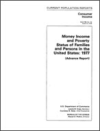 Money Income and Poverty Status of Families and Persons in the United States: 1977 (Advance Report)