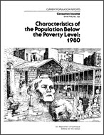 Characteristics of the Population Below the Poverty Level: 1980
