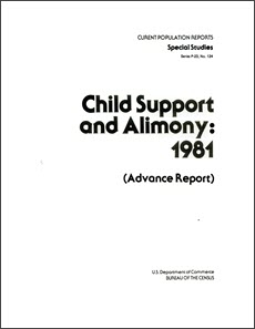 Child Support and Alimony: 1981 (Advance Report)