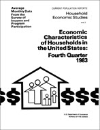 Economic Characteristics of Households in the United States: Fourth Quarter 1983