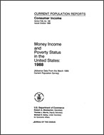 Money Income and Poverty Status in the United States: 1988 (Advance Data)