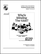 Who's Minding the Kids? Child Care Arrangements: Winter, 1986-87