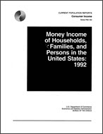 Money Income of Households, Families, and Persons in the United States: 1992
