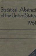 Statistical Abstract of the United States: 1961