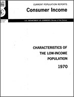 Characteristics of the Low-Income Population: 1970