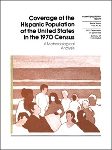 Coverage of the Hispanic Population of the United States in the 1970 Census: A Methodological Analysis