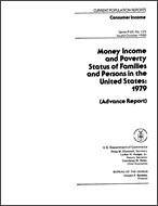 Money Income and Poverty Status of Families and Persons in the United States: 1979 (Advance Report)