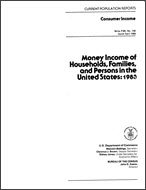 Money Income of Households, Families, and Persons in the United States: 1983