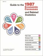 Guide to the 1987 Economic Censuses and Related Statistics