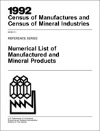 1992 Census of Manufactures and Census of Mineral Industries: Reference Series, Numerical List of Manufactured and Mineral Products