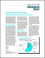 Statistical Brief: Where the Growth Will Be — State Population Projections: 1993 to 2020