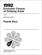 1992 Economic Census of Outlying Areas: Manufactures, Puerto Rico