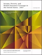 Income, Poverty, and Health Insurance Coverage in the United States: 2007
