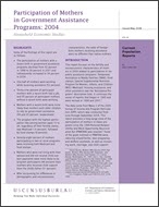 Participation of Mothers in Government Assistance Programs: 2004