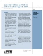 Custodial Mothers and Fathers and Their Child Support: 2009