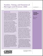 Number, Timing, and Duration of Marriages and Divorces: 2009