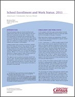 School Enrollment and Work Status: 2011
