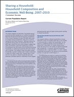 Sharing a Household: Household Composition and Economic Well-Being: 2007-2010