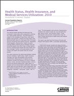 Health Status, Health Insurance, and Medical Services Utilization: 2010