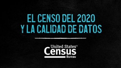 La calidad de los datos y el Censo del 2020