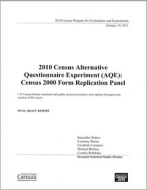 2010 Census Alternative Questionnaire Experiment (AQE): Census 2000 Form Replication Panel