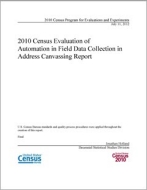 2010 Census Evaluation of Automation in Field Data Collection in Address Canvassing Report