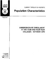 Undergraduate Enrollment in Two-Year and Four-Year Colleges: October 1970