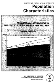 Eduational Attainment in the United States: March 1973 and 1974