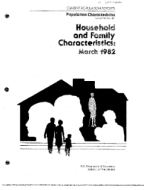 Household and Family Characteristics: March 1982