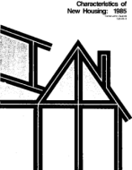 Characteristics of New Housing: 1985