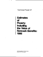 Estimates of Poverty Including the Value of Noncash Benefits: 1986