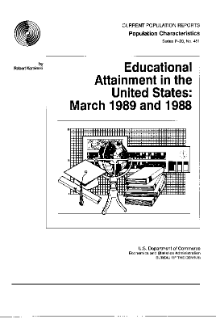 Educational Attainment in the United States: March 1989 and 1988