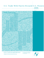 U.S. Trade With Puerto Rico and U.S. Possessions 1999
