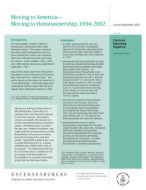 Moving to America--Moving to Homeownership: 1994-2002