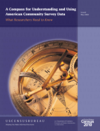 A Compass for Understanding and Using American Community Survey Data: What Researchers Need to Know