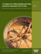 A Compass for Understanding and Using American Community Survey Data: What Users of Data for Rural Areas Need to Know