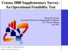 Census 2000 Supplementary Survey:An Operational Feasibility Test
