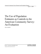 The Use of Population Estimates as Controls to the American Community Survey: An Evaluation