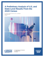 A Preliminary Analysis of U.S. and State-Level Results From the 2020 Census 