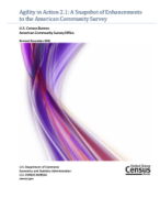 Agility in Action 2.1: A Snapshot of Enhancements to the American Community Survey