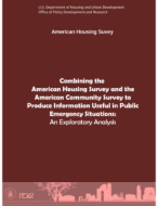 Combining the American Housing Survey and the American Community Survey to Produce Information Useful in Public Emergency Situations: An Exploratory Analysis